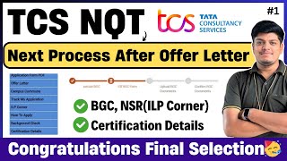 🔥TCS Next Process After Offer Letter  BGC ILP NSR Xplore Certification Details Detailed Video [upl. by Nelg891]