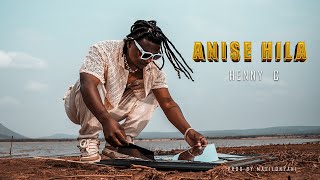 HENNY C ANISE HILA ANISEHILA OFFICIAL MUSIC VIDEO PRODUCED BY MASILONYANI [upl. by Selrahcnhoj]