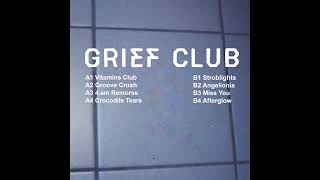 GRIEF CLUB  Crocodile Tears [upl. by Yerroc]