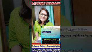 🙄BEd Subject Combination क्यों जरूरी हैbedsubjectcombination bedcollege [upl. by Youngran]