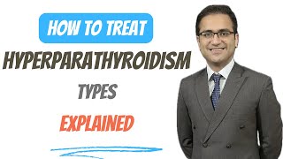 Hyperparathyroidism Treatment Types Pathology Symptoms Diagnosis Medicine Lecture USMLE NEETPG [upl. by Wedurn]