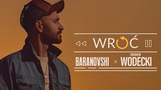 BARANOVSKI x WODECKI  Wróć Official Music Video [upl. by Resneps]