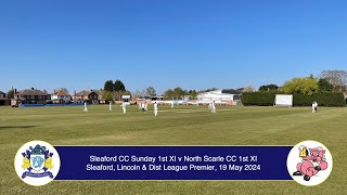 Sleaford CC Sunday 1st XI v North Scarle CC 1st XI LDL Premier Sleaford 19th May 2024 Live Stream [upl. by Ogu]