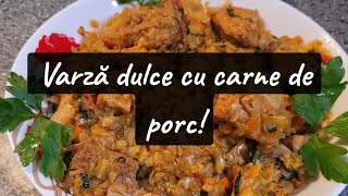 Varză dulce cu carne de porc [upl. by Zahc]