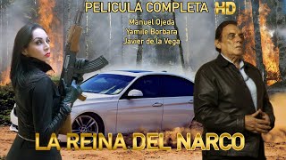 LA REINA DEL NARCO  Película completa  ©Copyright Ramon Barba Loza [upl. by Zetana]