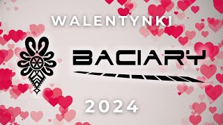 WALENTYNKI Z BACIARAMI 2024 [upl. by Normy]