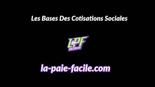 Les Bases Des Cotisations Sociales [upl. by Zarah345]