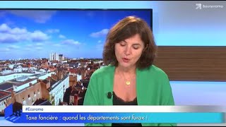 Taxe foncière  quand les départements sont furax [upl. by Ydnal154]