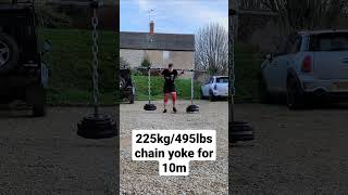 225kg495lbs Chain Yoke Walk for 10m  PR [upl. by Ydnar600]