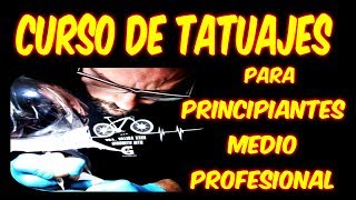 CURSO DE TATUAJE PARA PRINCIPIANTES de Tattoo Fort [upl. by Eaves525]