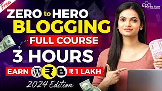 Blogging Full Course for Beginners to Pro in 3 HOURS Free  2024 Edition [upl. by Sulrac942]