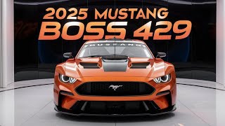 Exclusive 2025 Ford Mustang Boss 429 First Look amp Reviewquot [upl. by Aisatal]