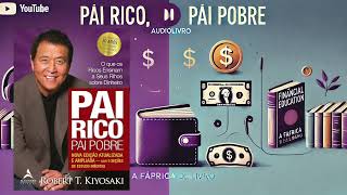 Pai rico Pai pobre Robert T Kiyosaki Audiolivro em português [upl. by Aifos275]