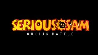 Serious Sam Guitar Battle  Тизер [upl. by Lampert]