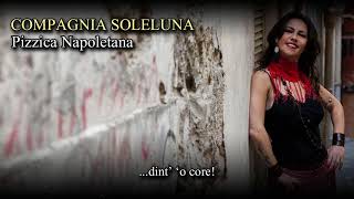 Compagnia Soleluna Pizzica Napoletana canzone e musica di napoli [upl. by Spring]