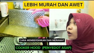 Cara Membersihkan Cooker Hood Penghisap Asap cepat menghemat biaya budiyantichannel [upl. by Bourgeois866]