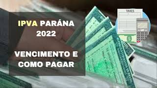 IPVA PR 2022  Como pagar calendário qual o valor e como parcelar [upl. by Jepson184]