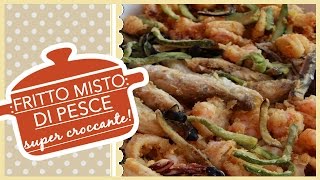 FRITTO MISTO DI PESCE super croccante [upl. by Kristine]