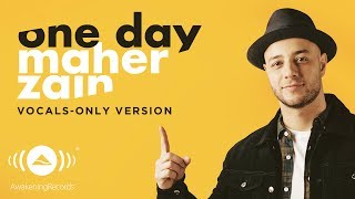 Maher Zain  One Day  ماهر زين  Vocals Only  بدون موسيقى  Official Lyric Video [upl. by Mildred]