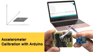 Calibrate the Orientation of ADXL345 Accelerometer with Arduino [upl. by Jemmy]