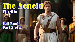 The Aeneid Virgilio Full Audiobook Part 2 of 2 [upl. by Yarak778]