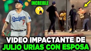 Revelan IMPACTANTE Video donde JULIO URIAS AGREDE a su ESPOSA NO LO CREERÁS  MLB [upl. by Skipp]