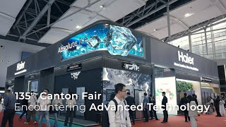 135th Canton Fair ｜Haier [upl. by Aes]