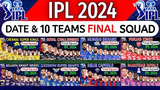 IPL 2024  Details amp All Teams Official Squad  All Teams Full Squad IPL 2024 IPL 2024 Date amp Squad [upl. by Montanez]