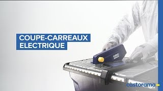 Comment utiliser un coupecarreaux électrique  Castorama [upl. by Araed]