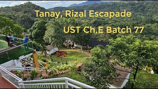 Tanay Rizal Escapade  UST ChE Batch 77 [upl. by Nosnah146]