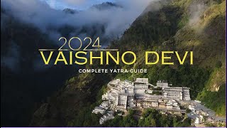 Vaishno Devi  Vaishno Devi Yatra 2024  Vaishno Devi Yatra Complete Guide  वैष्णो देवी यात्रा 2024 [upl. by Enna]