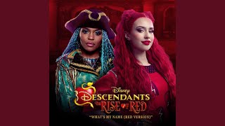 Whats My Name Red Version From quotDescendants The Rise of RedquotSoundtrack Version [upl. by Anthe]