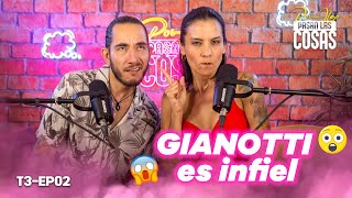 GIANOTTI ES INFIEL T3  Episodio 2 🎙️POR ALGO PASAN LAS COSAS🎙️ [upl. by Alet]