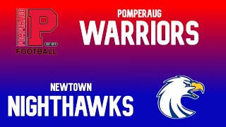 Newtown Nighthawks vs Pomperaug Warriors  7th Grade NFN Week 2 [upl. by Ethbun]