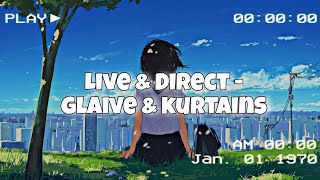 glaive amp kurtains  Live amp Direct lyrics video [upl. by Swaine]