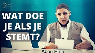 Wat doe je als je stemt  Abou Hafs [upl. by Ysiad333]