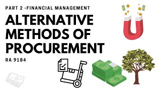 Financial Management Alternative Modes of Procurement in the Philippine Government RA 9184 [upl. by Reffotsirhc]