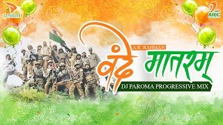 Vande Mataram Remix  DJ Paroma  AR Rahman  Maa Tujhe Salaam  India Republic Day  26th Jan [upl. by Anayi]