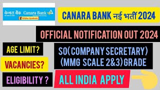 quotCanara Bank Specialist Officers Recruitment 2024 Company Secretary Positions Open in Scale 2amp3quot [upl. by Ahsiuqel737]