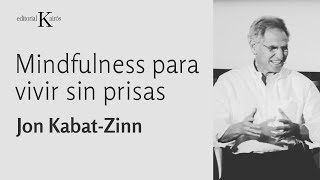 Prácticas de Mindfulness con Jon KabatZinn en Barcelona con Editorial Kairós [upl. by Itnaihc574]