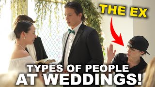 Different Types of People at Weddings [upl. by Nyssa]