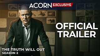 Acorn TV Exclusive  The Truth Will Out Season 2  Official Trailer [upl. by Debby]