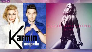 Ellie Goulding vs Karmin  Burn Acapella Mashup T10MO [upl. by Bonilla830]