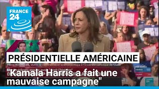 Présidentielle américaine  quotKamala Harris a fait une mauvaise campagnequot • FRANCE 24 [upl. by Sivert]