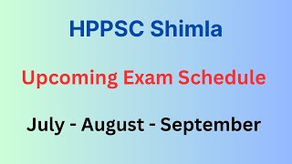 HPPSC Exam Schedule 2024  July August September  Lets Study [upl. by Olly106]