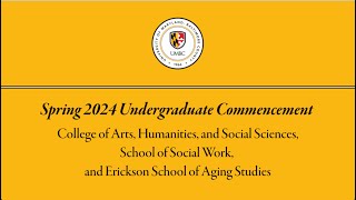 UMBC Spring Undergraduate Commencement 2024 CAHSS School of Social Work Erickson School [upl. by Aneras16]