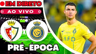 🔴LUSITANO X AL NASSR  EM DIRETO  PRÉ ÉPOCA JOGOS AMISTOSOS  JOGO AO VIVO [upl. by Vijnas805]