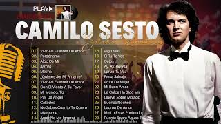 CAMILO SESTO SUS GRANDES EXITOS  LAS 25 MEJORES CANCIONES INOLVIDABLES 80s DE CAMILO SESTO 70s [upl. by Enillebyam]