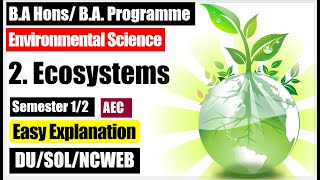 Environmental Science EVS Unit 2 Ecosystems Components Types Nutrient cycles AEC semester 12 SOL [upl. by Bessie]