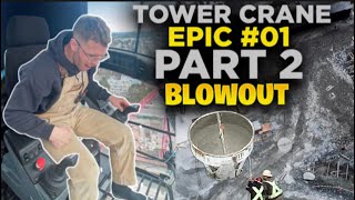 Tower Crane Epic 01 Part 2 BLOWOUT [upl. by Nerb]